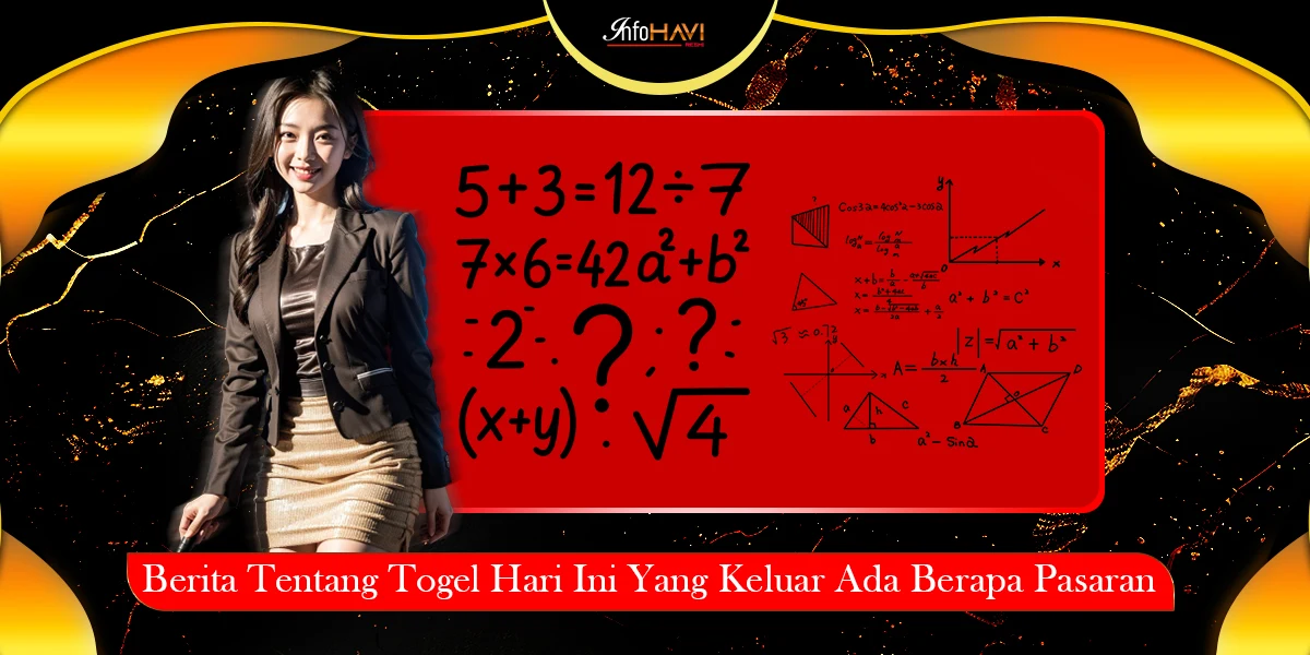 Berita Tentang Togel Hari Ini Yang Keluar Ada Berapa Pasaran